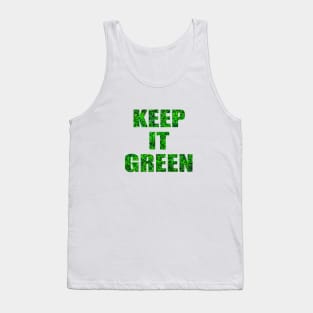 Keep it green! Nurture the nature Tank Top